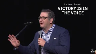 Victory Is In The Voice - Ps Lucas Connell - 02/08/2020 AM