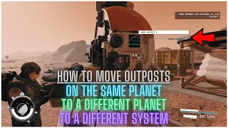 Starfield - How to Move Outposts