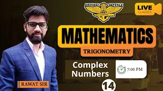 NDA 1 2022 Maths Live Class |Complex Numbers | Day-14 | By Rawat Sir