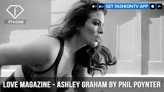 Ashley Graham LOVE Magazine #LOVEADVENT17 DAY 2 Pulling Skills by Phil Poynter | FashionTV | FTV