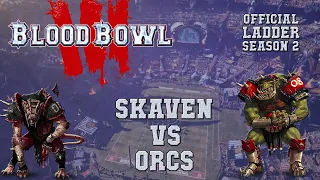 Blood Bowl 3 - Skaven (the Sage) vs Orcs - Ladder Season 2 Game 16