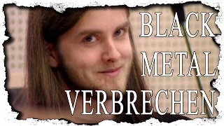 10 Legendäre Black Metal Verbrechen