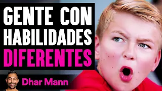 Gente Con Habilidades DIFERENTES | Dhar Mann