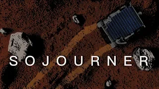 SOJOURNER - Mars Rover Mini Documentary