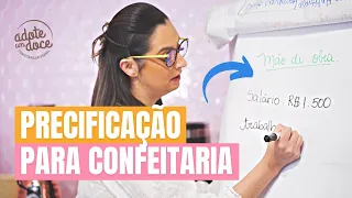 PRECIFICAÇÃO PARA CONFEITARIA | CONFEITEIRA, SAIBA COMO COBRAR PELOS SEUS PRODUTOS E LUCRAR MAIS