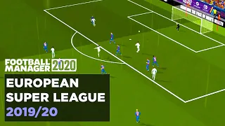 Football Manager 2020 European Super League 2019-20 Goals of the Season