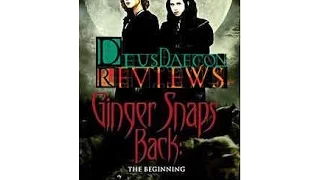 Ginger Snaps Back: The Begining: Deusdaecon Reviews