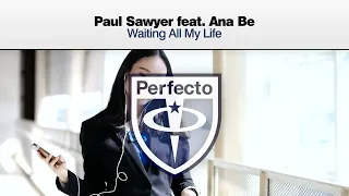 Paul Sawyer ft. Ana Be - Waiting All My Life