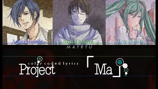 [VOCALOID COLOR CODED LYRICS] Project MA - Hatsune Miku feat. KAITO & Hiyama Kiyoteru (KAN/ROM/ENG)