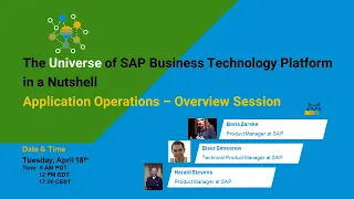 The Universe of SAP Business Technology Platform in a Nutshell – Application Operations - Overview