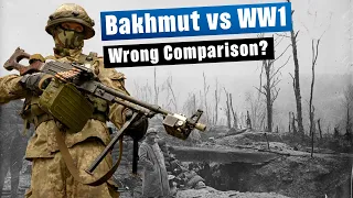 Bakhmut vs World War 1 - Similarities & Differences