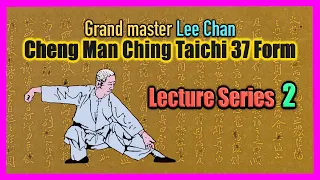 【Cheng Man-Ching Taichi 37 form】 Lecture Series 2 : Grasp Sparrow's Ward off- Left, Right