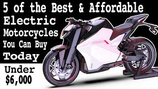 5 of the Best & Affordable Electric Motorbikes Available (2022)