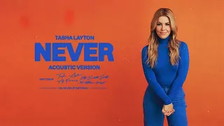 Tasha Layton- Never (Acoustic Version) [Listening Video]