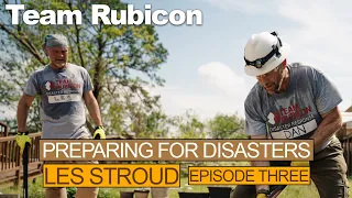 Team Rubicon | Preparing For Disasters | Episode 3 | Responding | Les Stroud