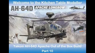 Takom AH 64 D Apache Out of the Box - Build Project - Part 10