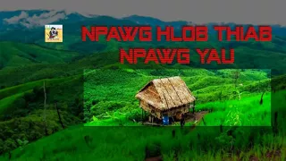 Num Maiv hais Dab Neeg: Npawg Hlob thiab Npawg Yau