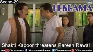 Shakti Kapoor threatens Paresh Rawal (Hungama)