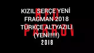 KIZIL SERÇE YENİ FRAGMAN 2018 TÜRKÇE ALTYAZILI (YENi)!!!!