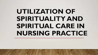 Spiritual Care in Nursing