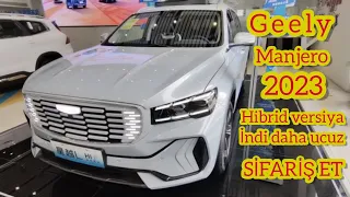 Geely Manjero Hibrid 2023 cü il tam full versiya ucuz qiymətə elə indi safiş edə bilərsiz.