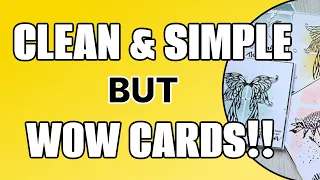 A MUST TRY!! CLEAN & SIMPLE BUT WOW CARDS