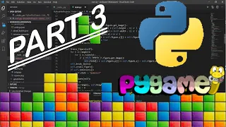 How to make a Tetris game in Python using Pygame Part 3