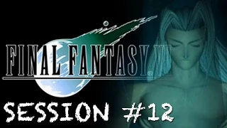 Twitch: Final Fantasy VII - Session 12