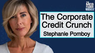 Stephanie Pomboy on the Corporate Credit Crunch
