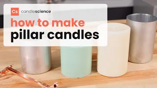 How to Make Pillar Candles // CandleScience Tutorials