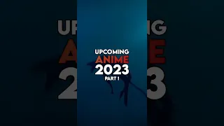 Upcoming Anime 2023 🤩 [Part 1] - #shorts #anime