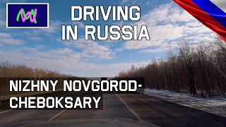 Driving in Russia: Nizhny Novgorod - Cheboksary | Scenic Drive | #FollowMe