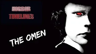 Horror Timelines Episode 52 : the Omen