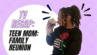 Teen Mom Family Reunion - {recap} S2 Grandmother of all Reunions