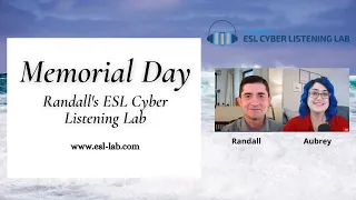 Memorial Day - Randall's ESL Cyber Listening Lab