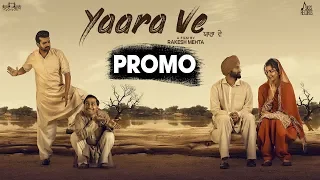 Yaara Ve (Promo) | Gagan Kokri | Monica Gill | Yuvraj Hans | Raghveer Boli  I On 5th April 2019