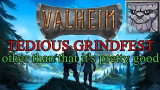 Valheim would be Good if it Wasnt so Tedious (Review)