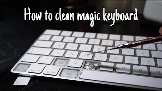 How to clean apple magic keyboard and keyboards in windows laptops