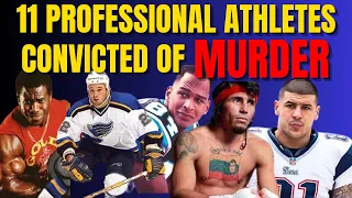 Professional Athletes Convicted of MURDER