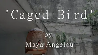 Poem Analysis: 'Caged Bird' by Maya Angelou