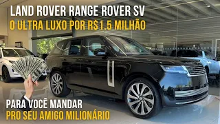 Land Rover Range Rover SV: O carro mais caro da Land Rover no Brasil.