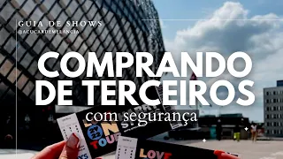 Como comprar ingressos de terceiros com segurança