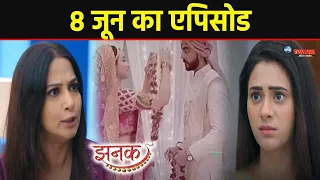 JHANAK || 8 JUNE 2024 TODAY FULL STORY REVEALED EPISODE 201 || ARSHI ANIRUDH MARRIAGE || STARPLUS