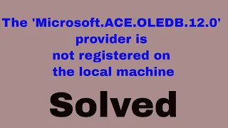 SOLVED: The 'Microsoft.ACE.OLEDB.12.0' provider is not registered on the local machine || eSSL Error