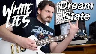 White Lies - Dream State - Guitar Cover [HQ]