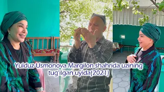 Yulduz Usmonova Margilon shahrida uzining tug'ilgan uyida(2021)