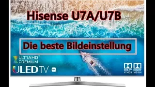 Hisense U7A/U7B die besten Bildeinstellungen