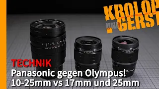 Panasonic gegen Olympus! 10-25mm vs 17mm und 25mm 📷 Krolop&Gerst