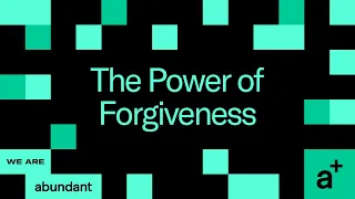 #ChurchOnline | Let Go – The Power of Forgiveness: Part 5