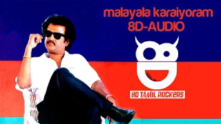 Malayala Karaioram - 8D Audio Song | Rajadhi Raja | Rajnikanth | Mano | Ilaiyaraja